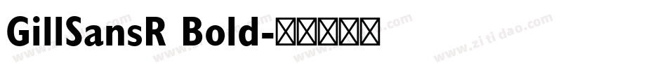 GillSansR Bold字体转换